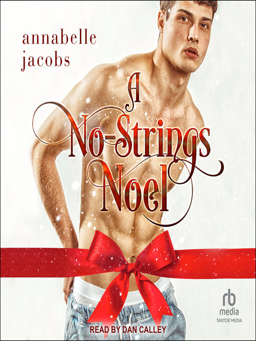 Title details for A No-Strings Noel by Annabelle Jacobs - Available